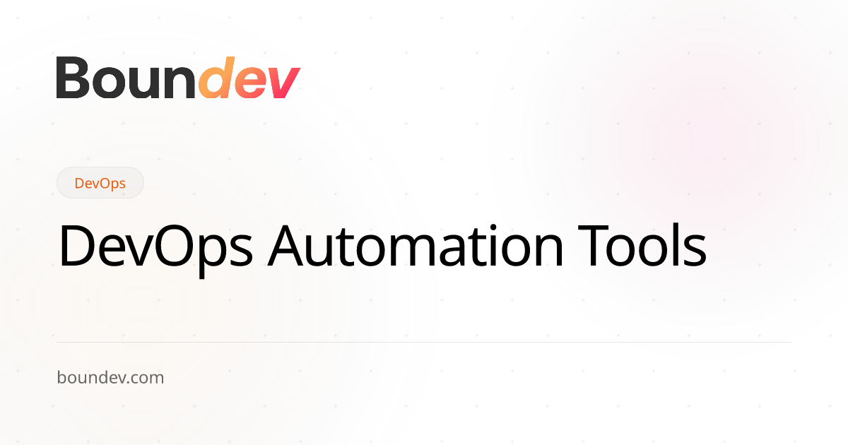 DevOps Automation Tools: Strategic Selection Guide
